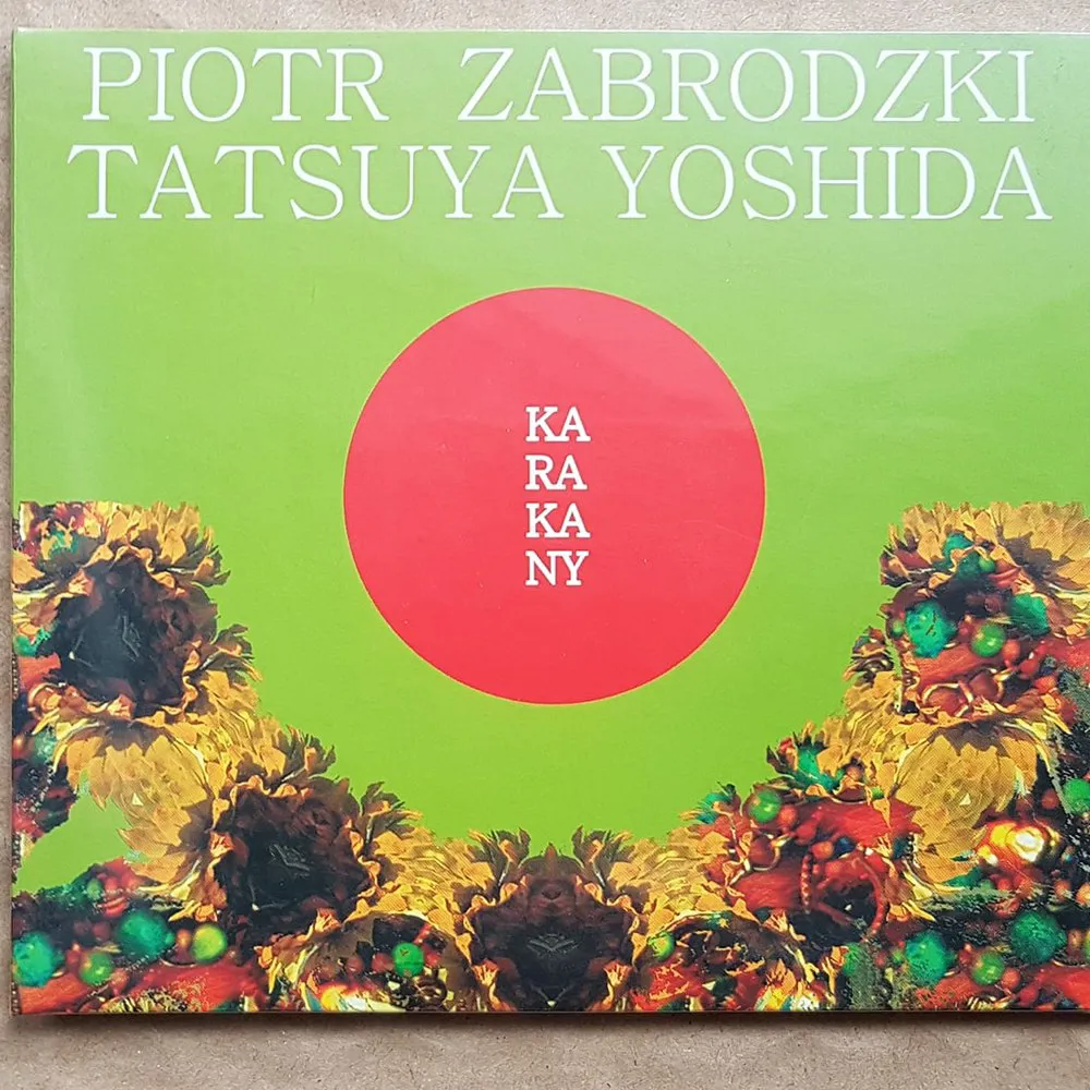 Tatsuya Yoshida, Piotr Zabrodzki - Karakany [CD]